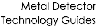 Metal Detector Technology Guides